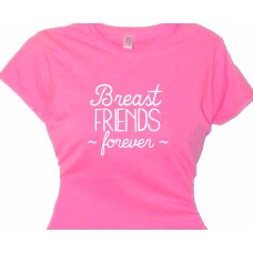 Breast Friends Forever Breast Cancer T shirt